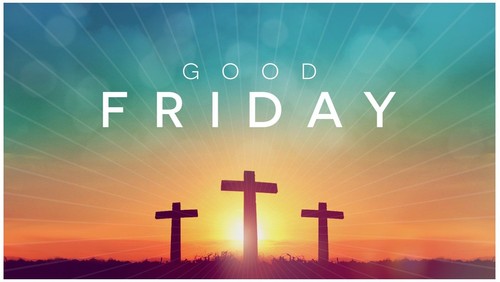 April 15th, 2022 Good Friday Service