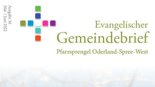Evangelischer Gemeindebrief Mai-Juni 2022