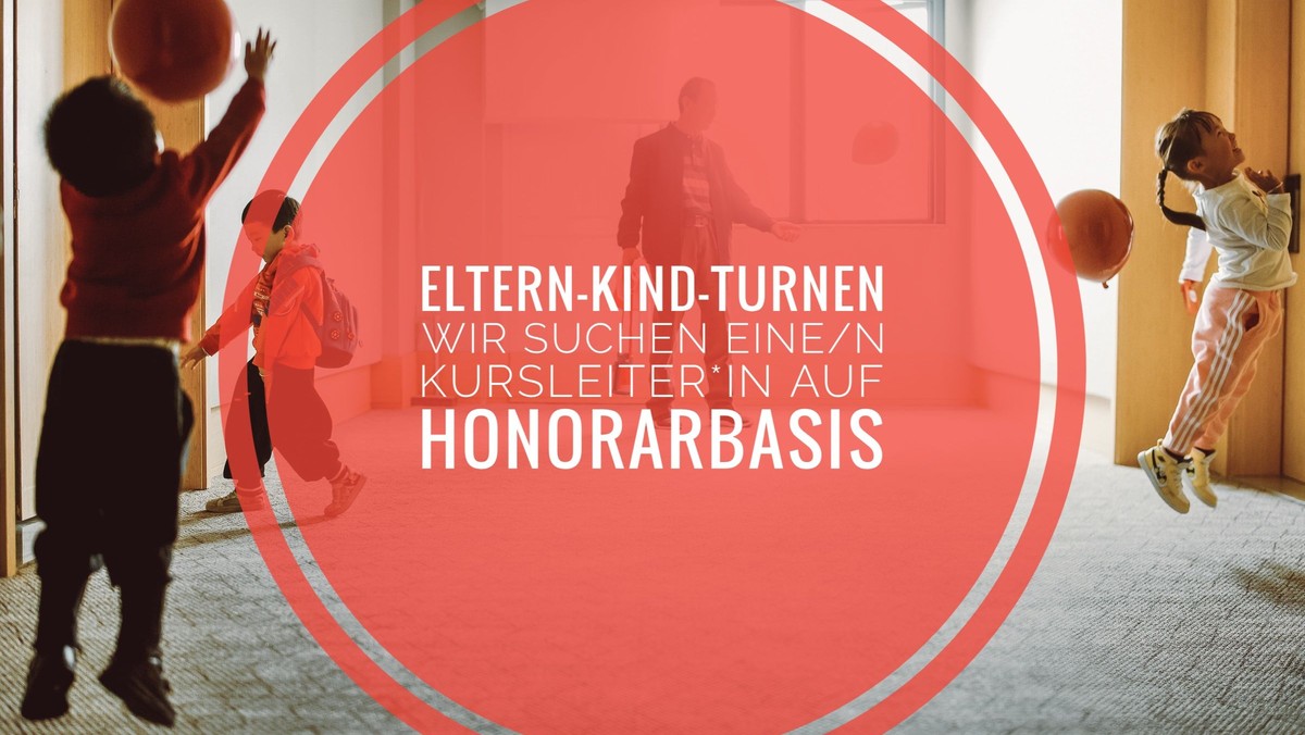 Wir suchen eine/n Kursleiter*in (m/w/d) auf Honorarbasis Eltern-Kind-Turnen