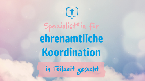 Ehrenamtskoordinator*in gesucht - Jetzt hier bewerben!