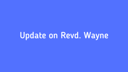 Update on Revd. Wayne