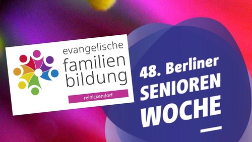 48. Berliner Senior*innenwoche mit kostenlosen Angeboten der Familienbildung Reinickendorf