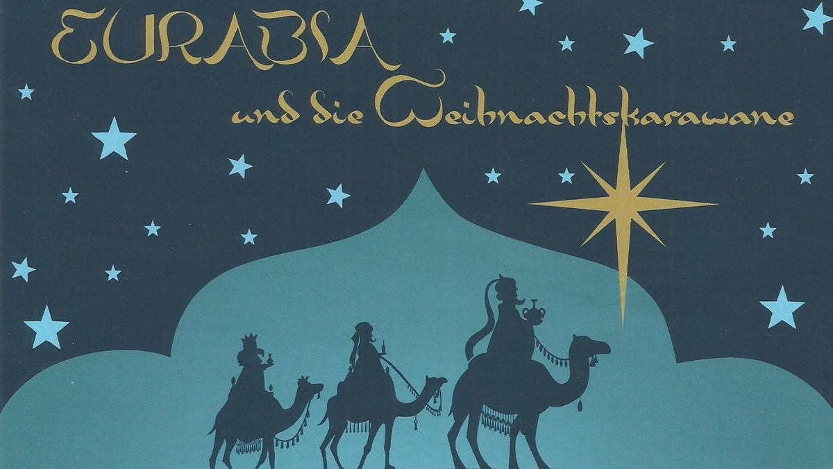 Eurabia und die Weihnachtskarawane