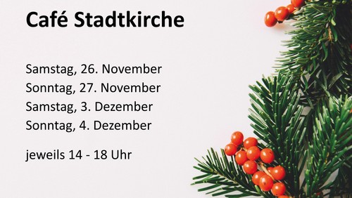 Café Stadtkirche und Weihnachtsliedersingen