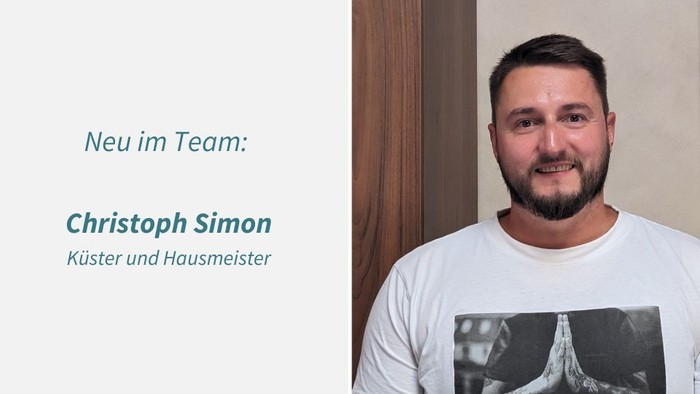 Neues Teammitglied Christoph Simon als Küster und Hausmeister vorgestellt