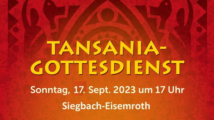 Tansania-Gottesdienst am 17. Sept. 2023 um 17 Uhr in Siegbach-Elsemroth, mit Predigt und musikalischer Gestaltung