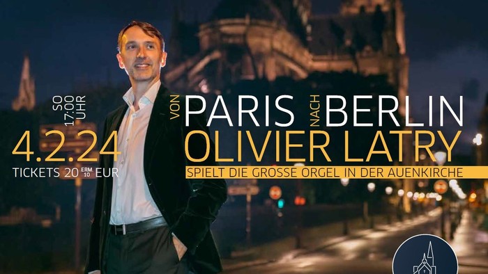 Konzertankündigung von Olivier Latry in Berlin am 4.2.24, Tickets 20 Euro