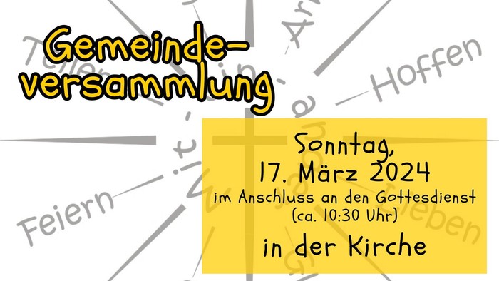 Gemeindeversammlung am 17. März 2024 in der Kirche