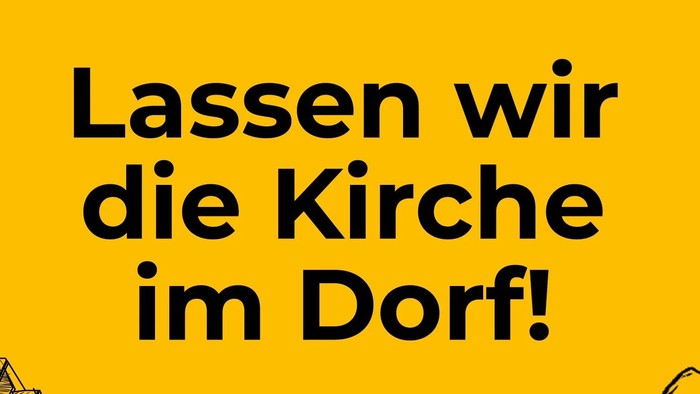 Bild zeigt Kirche und Bäume mit Text "Lassen wir die Kirche im Dorf!"