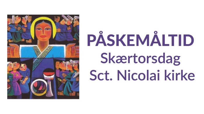 Paskemåltid Skærtorsdag Sct. Nicolai kirke