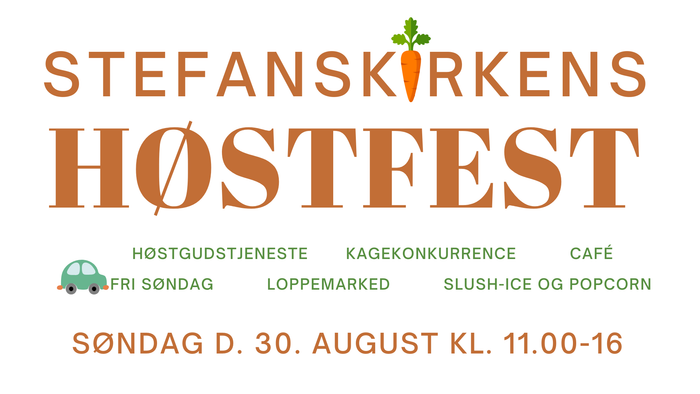 Efterårsfestplakat for Stefanskirken med gratis arrangementer, kagekonkurrence, marked, café og aktiviteter den 30. august.
