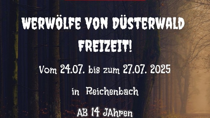 Merk dir den Termin für ein Wolfs-Event vom **24. bis 27. Juli 2025** in **Reichenbach** vor – geeignet für Teilnehmer ab **14 Jahren**.