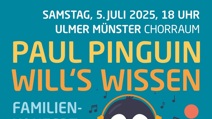 Familienkonzert mit Paul Pinguin am 5. Juli 2025 in Ulm