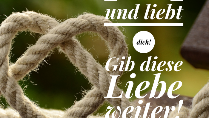 Das Bild zeigt ein geflochtenes Seilherz mit deutschem Text darüber und vermittelt eine christliche Botschaft.