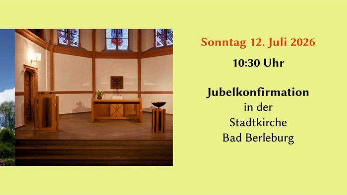 Bekanntmachung für einen Konfirmationsgottesdienst in der Kirche Bad Berleburg am 12. Juli 2026 um 10:30 Uhr.