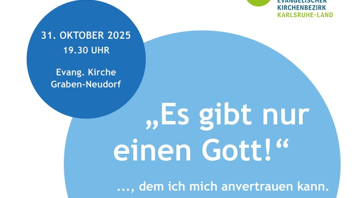 Gemeinsamer Gottesdienst am 31. Oktober 2025 in Evang. Kirche Graben-Neudorf mit Predigt und Musik