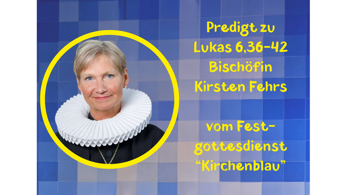 Bild von Bischöfin Fehrs, Predigt vom Festgottesdienst 