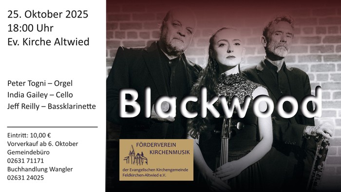 Konzertankündigung für Blackwood am 25. Oktober 2025 um 18:00 Uhr in Ev. Kirche Altwied mit Peter Togni, Indre Galite und Jeff Reilly.