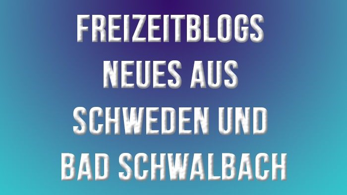 Das Bild zeigt den Schriftzug - Neues aus Schweden und Bad Schwalbach