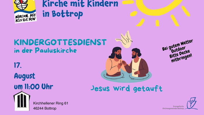 Kinderkirche in Bottrop lädt zum Kindergottesdienst in der Pauluskirche am 17. August um 11:00 Uhr ein.