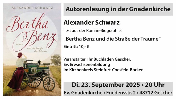 Alexander Schwarz liest aus seinem Roman: „Bertha Benz und die Straße der Träume“