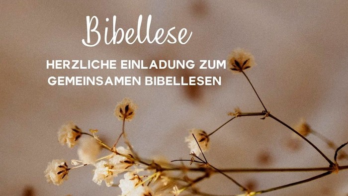 Bibellese-Veranstaltung, jeden Montag, 18:00-19:00 Uhr, GZ Dorfkirche, 1. September-6. Oktober