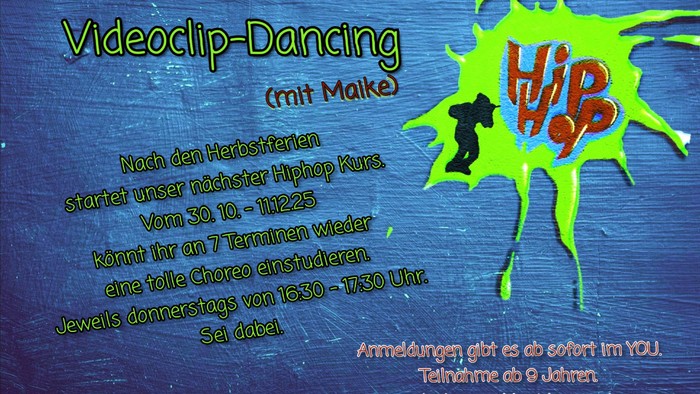 Videoclip - Dancing mit Maike. Auf blauem Hintergrund sieht man einen Neongrünen Klecks mit der Aufschrift Hiphop und einer Silhouette einer tanzenden Figur.