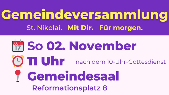 Gemeindefest mit Einweihung des neuen Gemeindekirchenrats in St. Nikolai am 02. November um 11 Uhr