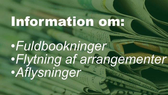 Billede af penge med information om fuldbookninger, flytning af arrangementer og aflysninger.