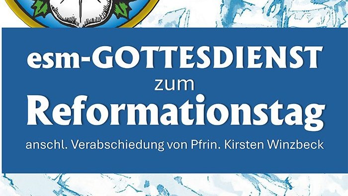 Das Bild zeigt den Text: esm-Gottesdienst zum Reformationstag anschl. Verabschiedung von Pfarrerin Kirsten Winzbeck. Im Hintergrund sieht man noch ein Fragment einer Lutherrose
