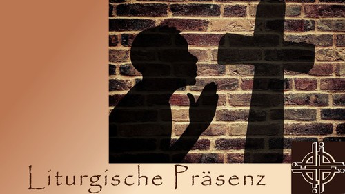 Liturgische Präsenz