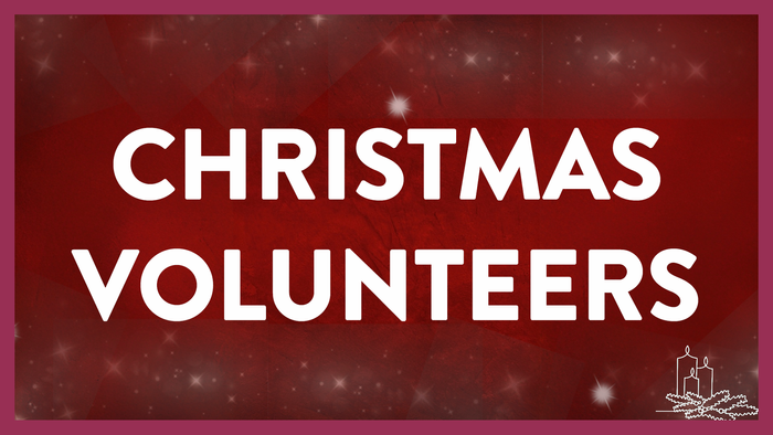 Christmas Volunteers sign with festive background