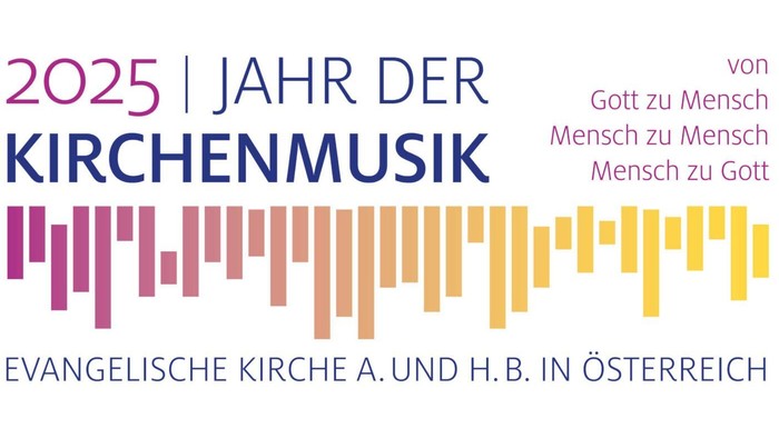 2025 Jahr der Kirchenmusik - Evangelische Kirche A. und H.B. in Österreich