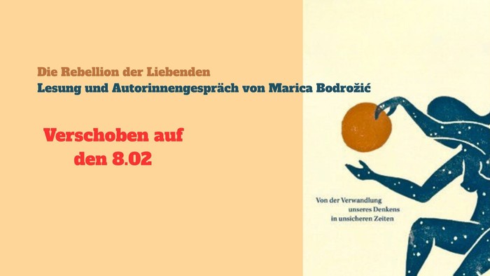 Veranstaltungsankündigung zur Lesung und Autor:innengespräch mit Marica Bodrožić, verschoben auf den 8. Februar.