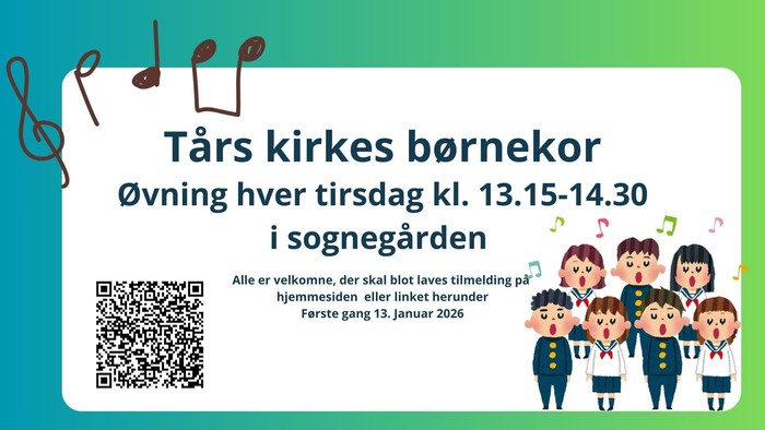 Børnekorøvelser i Tårs Kirke afholdes hver tirsdag fra kl. 13:15 til 14:30 på kirkegården.