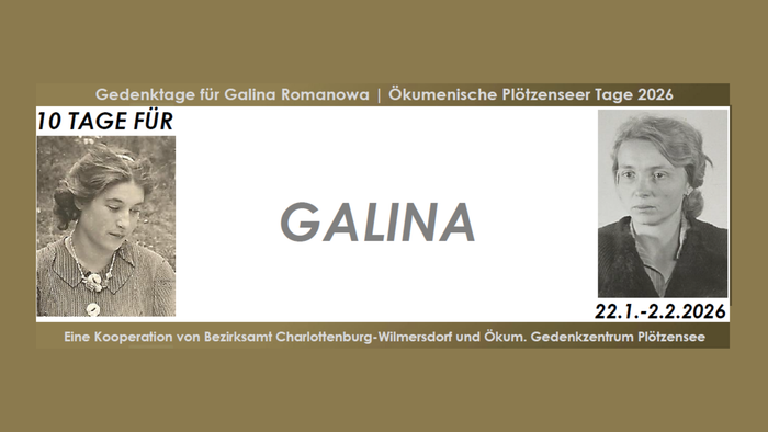 Gedenkplakat für Galina Romanowa anlässlich der Ökumenischen Tage Plötzensee 2026 mit ihrem Porträt und den Veranstaltungsterminen.