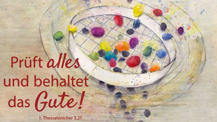 Illustration zur Jahreslosung 2025: Prüft alles und behaltet das Gute!