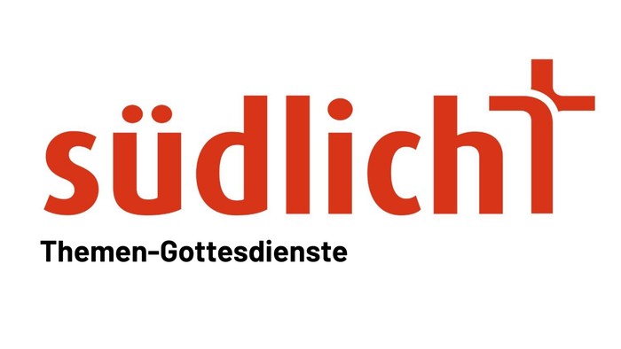 Schriftzug südlicht Themen-Gottesdienste