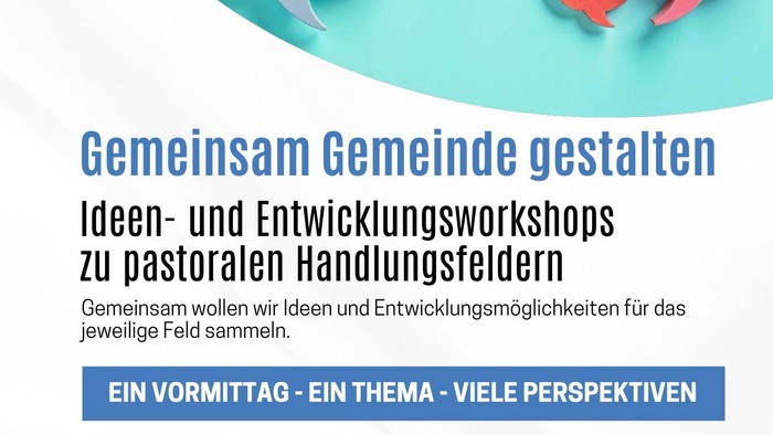 Flyer für einen Gemeinschaftsworkshop zur Gestaltung pastoraler Felder mit verschiedenen Themen und Perspektiven an unterschiedlichen Samstagen.
