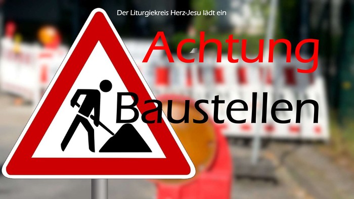 Warnschild zu morgendlichen Fastenzeit-Baustellen-Reflexionsveranstaltungen in einer katholischen Kirche in Herne.