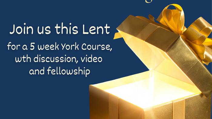 Lenten York Course poster inviting discussions on "The Gift of Christ" with weekly sessions and fellowship.
