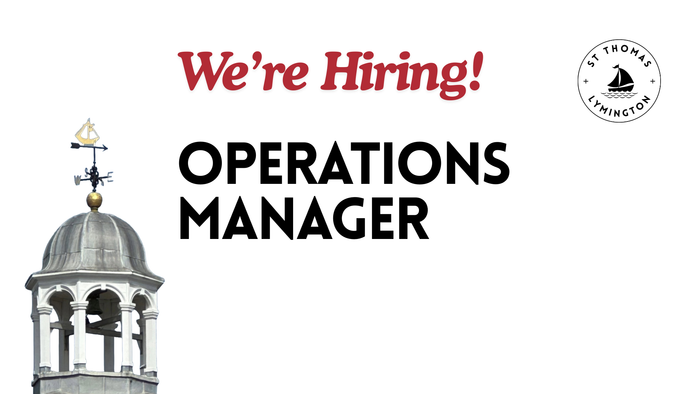 We're hiring an Operations Manager at St Thomas Lymington