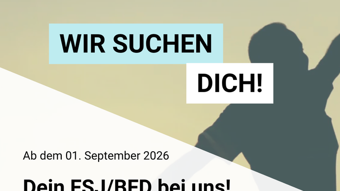 Wir suchen dich, FSJ(BFD bei uns! ab dem 01.09.2026