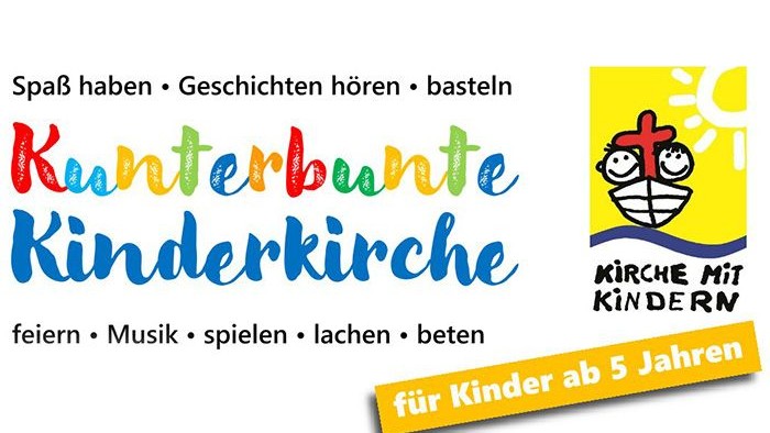 Das Bild lädt zur Kunterbunten Kinderkirche ein. 