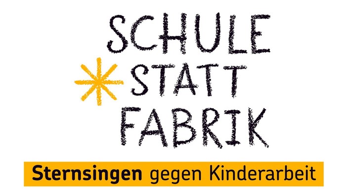 „Kampagnenslogan für Schulen statt Kinderarbeit in Fabriken – Förderung des ‚Sternsingens‘ gegen Kinderarbeit.“