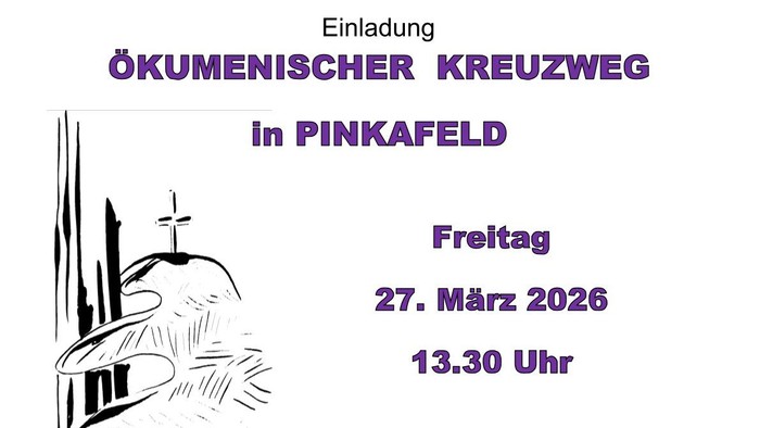 Einladung zu einer ökumenischen Kreuzwegandacht in Pinkafeld am 27. März 2026 um 13:30 Uhr.
