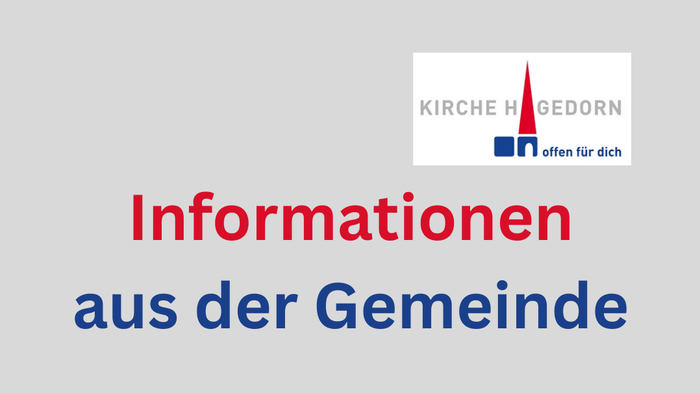 Logo und Text für die Gemeindeinformation „Kirche Hagedorn“ mit dem Titel *„Informationen aus der Gemeinde“* auf Deutsch.