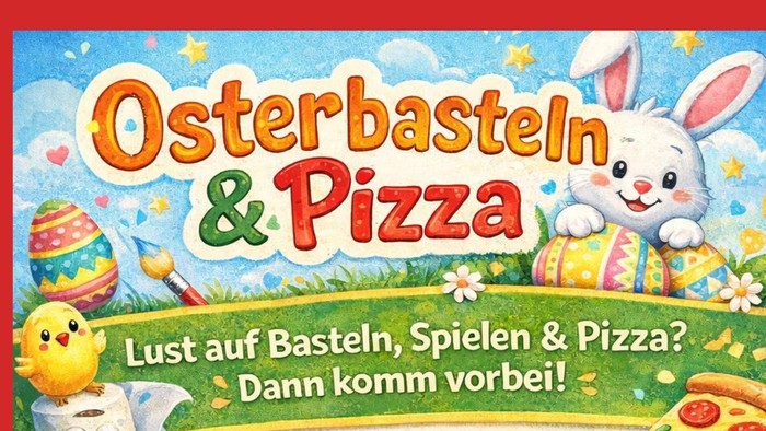 Plakat mit Oster-Motiv zur Bewerbung einer Bastel- und Pizza-Veranstaltung für Kinder am 28. März 2026 (Alter: 5–12 Jahre).