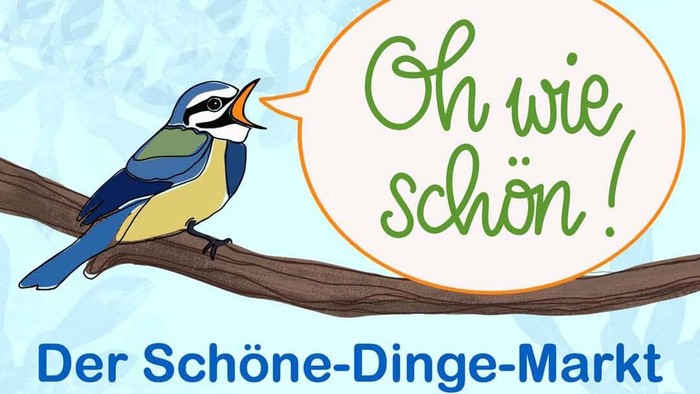 Ein fröhlicher blauer Vogel singt *„Oh wie schön!“* über einem Markt mit der Aufschrift *„Der Schöne-Dinge-Markt“*.