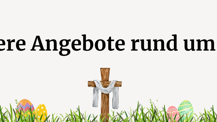 Unsere ANgebote rund um Ostern